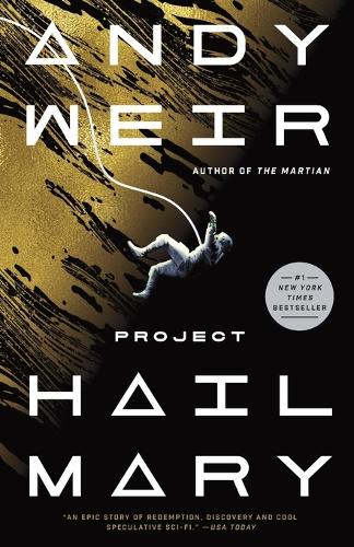 Weir, Andy - Project Hail Mary: A Novel (Random House Publishing Group)