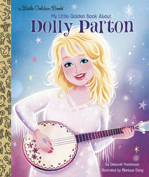 Deborah Hopkinson - Dolly Parton: A Little Golden Book Biography