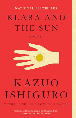 Kazuo Ishiguro - Klara and the Sun: A GMA Book Club Pick: A novel