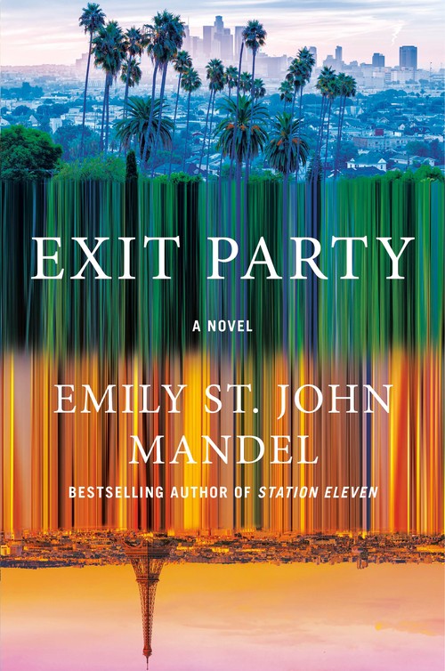 Emily St John Mandel - Exit Party: A Novel