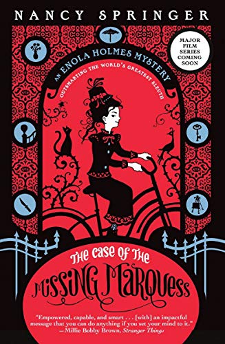 Enola Holmes: The Case of the Missing Marquess (An Enola Holmes Mystery)