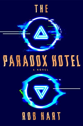 Paradox Hotel: Rob Hart