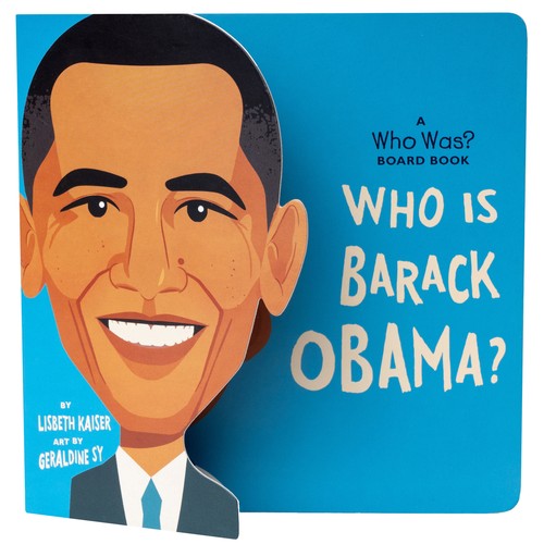 Who Is Barack Obama?: A Who Was? Board Book