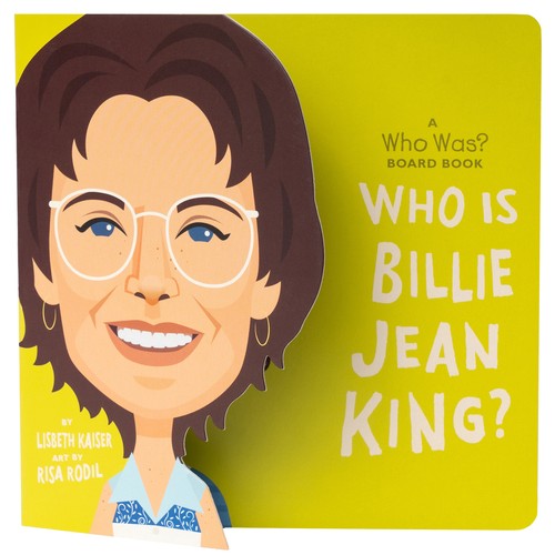 Who Is Billie Jean King?: A Who Was? Board Book