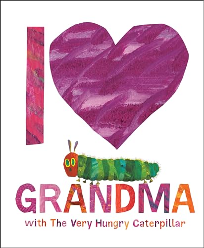 Eric Carle - I Love Grandma with The Very Hungry Caterpillar