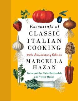Essentials of Classic Italian Cooking: A James Beard Award Winner