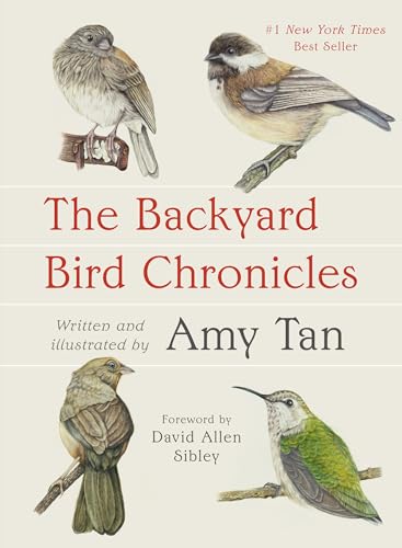 Amy Tan - The Backyard Bird Chronicles