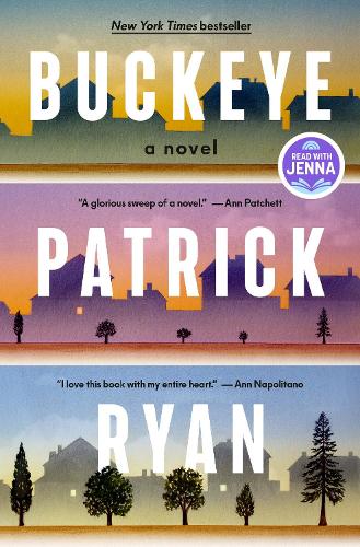 Patrick Ryan - Buckeye: A Read with Jenna Pick: A Novel
