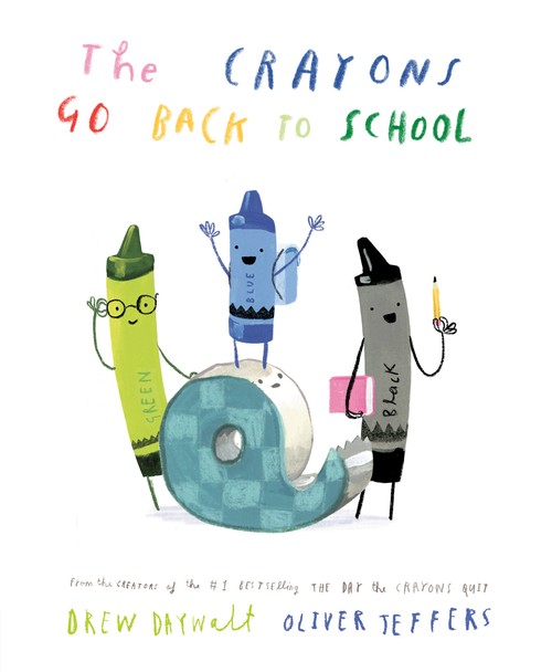 Drew Daywalt - The Crayons Go Back to School