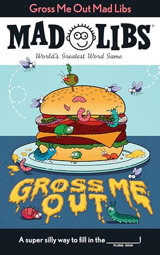 Gabriella Degennaro - Gross Me Out Mad Libs: World's Greatest Word Game