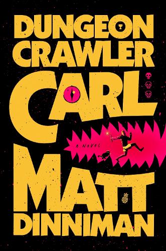 Matt Dinniman - Dungeon Crawler Carl