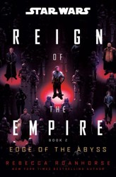 Star Wars: Edge of the Abyss (Reign of the Empire)
