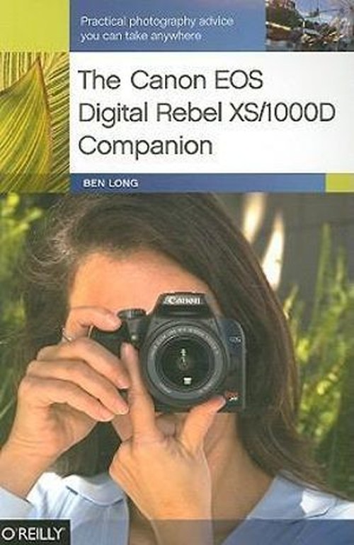 The Canon EOS Digital Rebel XS/1000D Companion