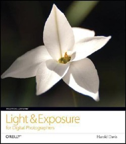 Practical Artistry - Light and Exposure for Digital Photographers