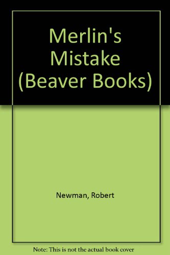 Merlin's Mistake (Beaver Books)