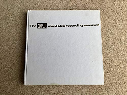 The Complete Beatles Recording Sessions