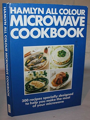 Hamlyn All Colour Microwave Cook Book