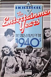 THE PICTUREGOER FILE: THE ENTERTAINMENT YEARS: THE STARS AND FILMS OF THE 1940S.