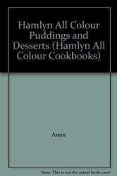 Hamlyn All Colour Puddings and Desserts
