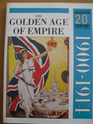 The Golden Age of Europe (1900-1914)