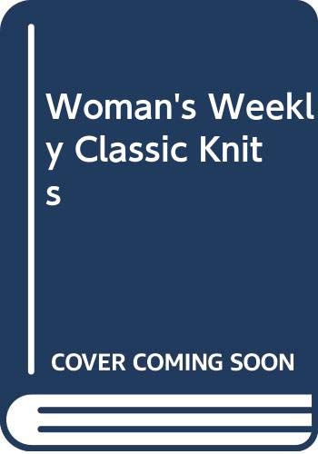 "Woman's Weekly" Classic Knits