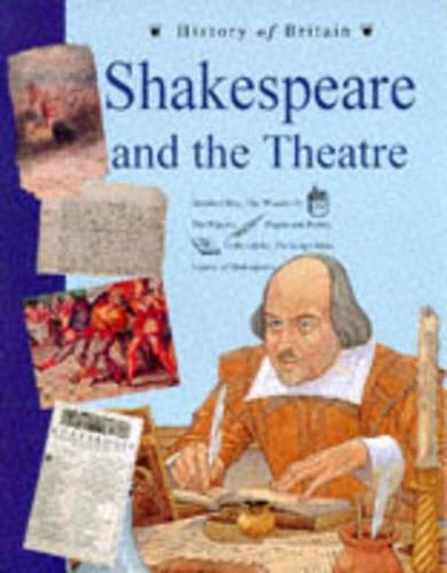 Shakespeare and the Theatre