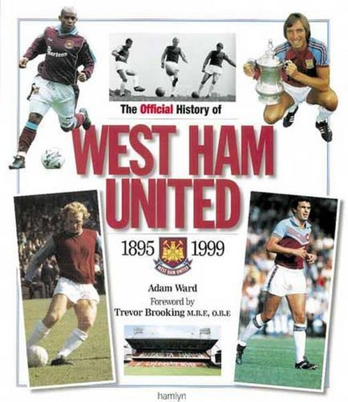 The Official History of West Ham United 2001