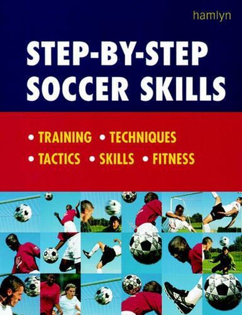Step-by-step Soccer Skills
