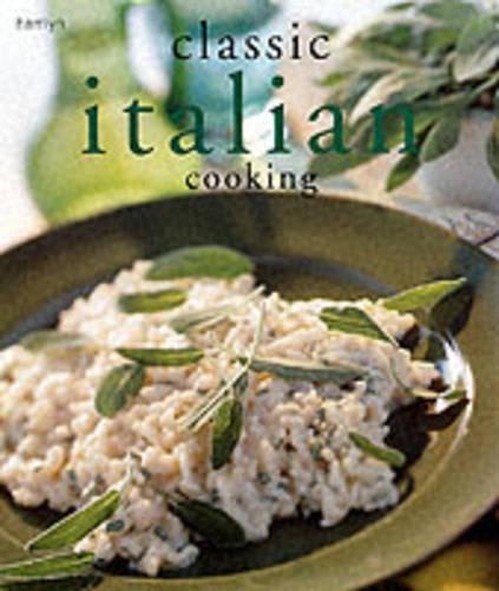 Classic Italian Cooking