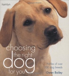 Choosing the Right Dog for You: Profiles of Over 200 Dog Breeds