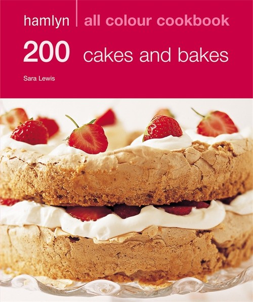 200 Cakes & Bakes