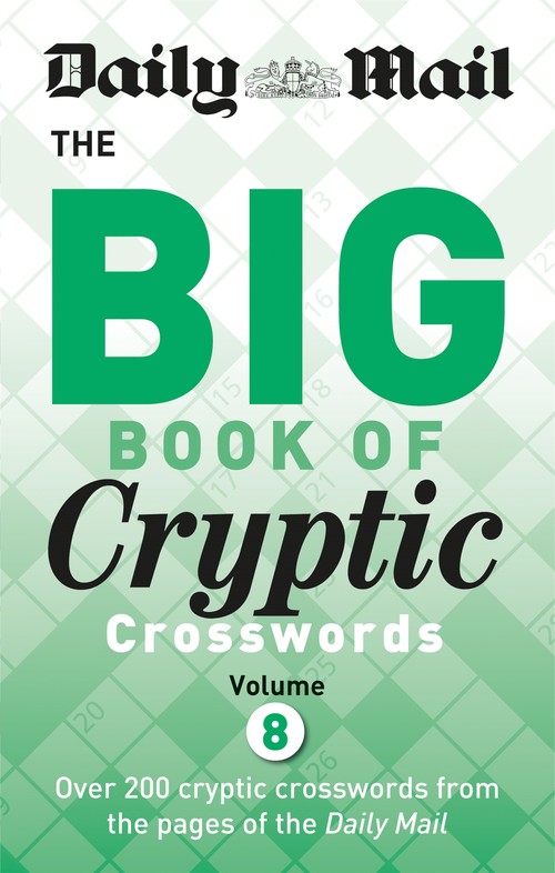 The Daily Mail Big Book of Cryptic Crosswords 8