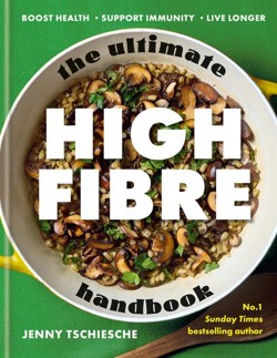 The The Ultimate High-Fibre Handbook