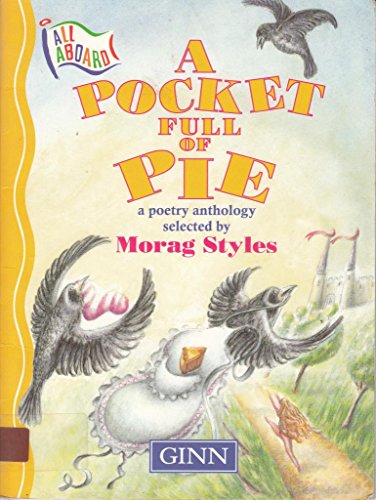 All Aboard:Key Stage 2 Poetry Anthology Stage 9:A Pocket Full Of Pie