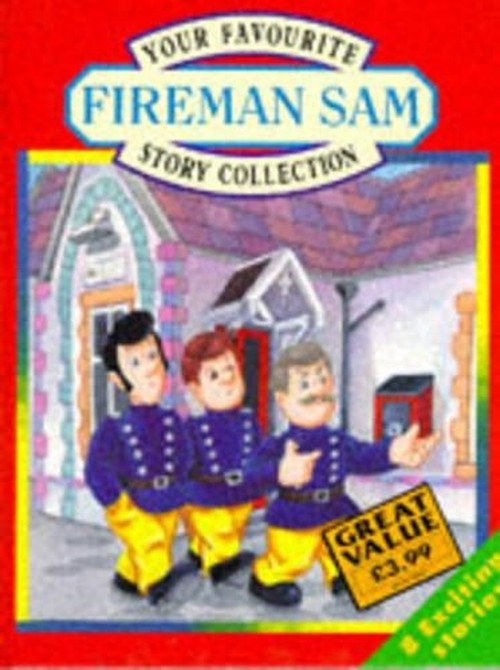 Your Favourite Fireman Sam Story Collection