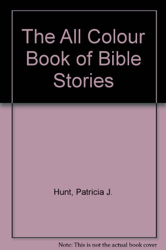 The All Colour Book of Bible Stories