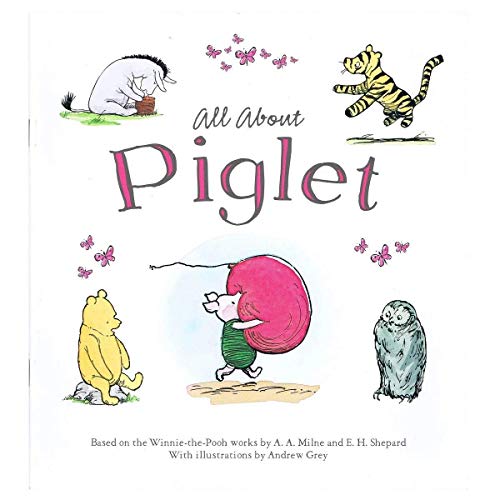 Winnie-The-Pooh: All About Piglet