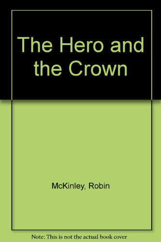 The Hero and the Crown