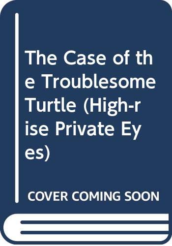 Case of the Troublesome Turtle