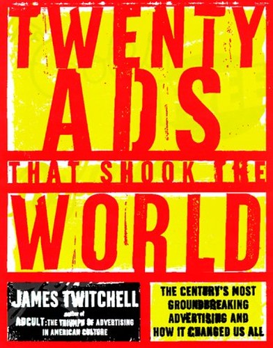 Twenty Ads That Shook the World