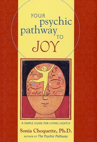 Your Psychic Pathway to Joy