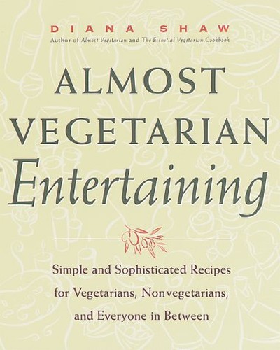 Almost Vegetarian Entertaining
