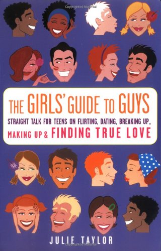 The Girls' Guide to Guys