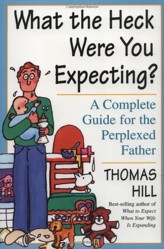 What the Heck Were You Expecting?