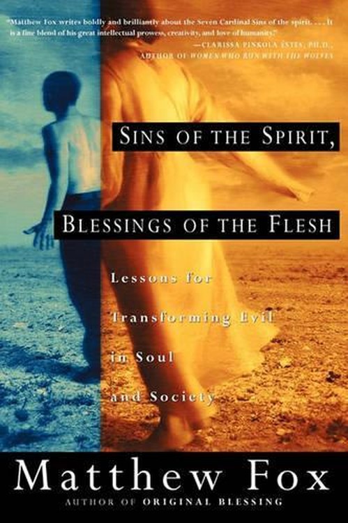 Sins of the Spirit, Blessings of the Flesh