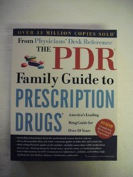 The PDR Family Guide to Prescription Drugs