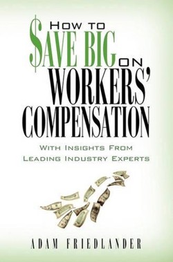 How to Save Big on Workers' Compensation