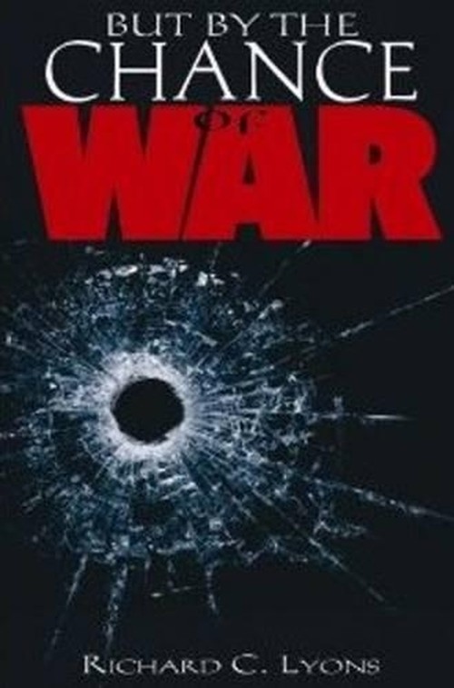 But by the Chance of War