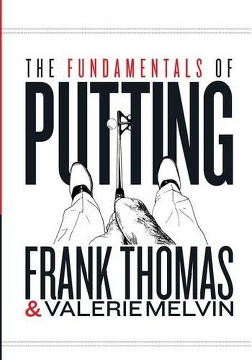 The Fundamentals of Putting