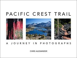Pacific Crest Trail: A Journey in Photographs